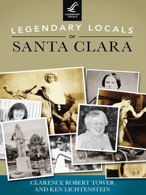 cover image of Legendary Locals of Santa Clara